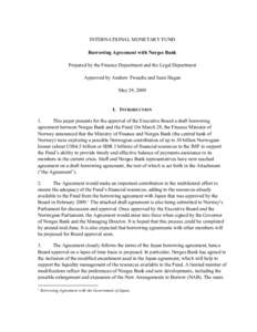 Borrowing Agreement with Norges Bank; IMF Policy Paper, May 29, 2009