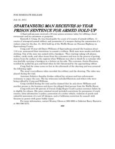 FOR IMMEDIATE RELEASE July 25, [removed]YEAR SPARTANBURG MAN RECEIVES 30 HOLD--UP