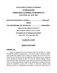 IN THE COURT OF APPEAL OF TANZANIA AT DAR ES SALAAM (CORAM: KILEO, J.A, MASSATI, J.A AND ORIYO, J.A) CIVIL APPEAL NO. 28 OF[removed]AMI PORT OPERATIONS (T) LIMITED ………………………… APPELLANT
