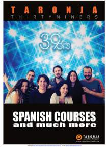 Booking at http://www.languagecourse.net/uk/shkola-taronja-valencia - E-mail: [removed]  THIRTY-NINERS COURSE (30+/40+) Are you in your thirties or forties, feeling full of energy, eager to meet new 