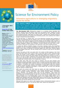 Intensive agriculture is changing migratory route for birds 7 November 2012 Issue 304 Subscribe to free weekly News Alert