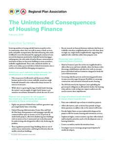 The Unintended Consequences of Housing Finance February 2016* Executive Summary Growing numbers of young and old Americans prefer to live