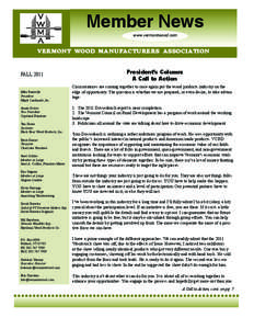 Member News www.vermontwood.com VERMONT WOOD MANUFACTURERS ASSOCIATION VERMONT WOOD
