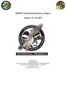 MDWFP Aerial Waterfowl Survey Report January[removed], 2013 Prepared by: Houston Havens Conservation Resources Biologist Migratory Game Bird Program