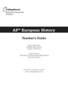 AP® European History Teacher’s Guide Steven Mercado Chaffey High School Ontario, California Jessica Young