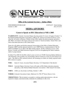 Office of the Assistant Secretary – Indian Affairs FOR IMMEDIATE RELEASE October 6, 2005 CONTACT: Nedra Darling[removed]