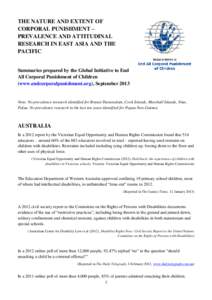 THE NATURE AND EXTENT OF CORPORAL PUNISHMENT – PREVALENCE AND ATTITUDINAL RESEARCH IN EAST ASIA AND THE PACIFIC Summaries prepared by the Global Initiative to End