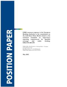 ESBG common response to the European Banking Authority to the consultation on the draft Data Point Model related to the technical standards on supervisory reporting requirements for liquidity coverage