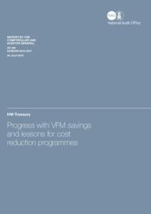 NAO Report (HC[removed]): Progress with VFM savings and lessons for cost reduction programmes - executive summary