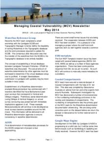 Managing Coastal Vulnerability (MCV) Newsletter May[removed]WALIS – LIS: a sub project of Regional & Urban Scenario Planning (RUSP)) Waterline Reference Group Recently the MCV team completed a small
