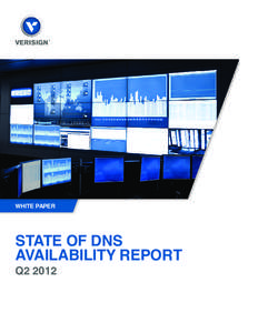 WHITE PAPER  STATE OF DNS AVAILABILITY REPORT Q2 2012