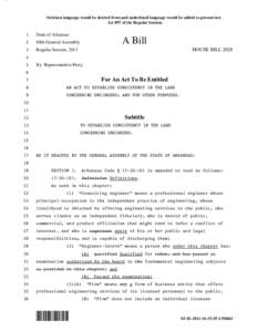 Stricken language would be deleted from and underlined language would be added to present law. Act 897 of the Regular Session 1 State of Arkansas