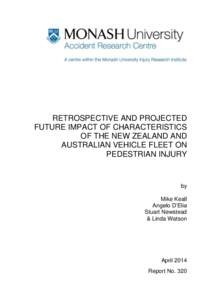 RETROSPECTIVE AND PROJECTED FUTURE IMPACT OF CHARACTERISTICS OF THE NEW ZEALAND AND AUSTRALIAN VEHICLE FLEET ON PEDESTRIAN INJURY
