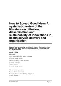 How to Spread Good Ideas A systematic review of the literature on diffusion, dissemination and sustainability of innovations in health service delivery and