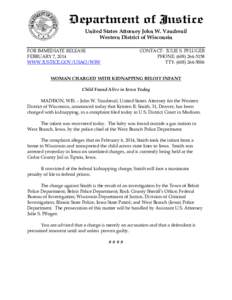 United States Attorney John W. Vaudreuil Western District of Wisconsin FOR IMMEDIATE RELEASE FEBRUARY 7, 2014 WWW.JUSTICE.GOV/USAO/WIW