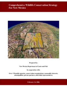 Comprehensive Wildlife Conservation Strategy For New Mexico Prepared by: New Mexico Department of Game and Fish In cooperation with: