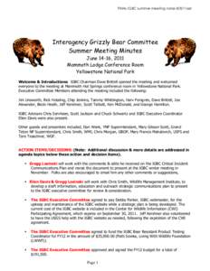 FINAL IGBC summer meeting notes 8/8/11ed  Interagency Grizzly Bear Committee Summer Meeting Minutes June 14-16, 2011 Mammoth Lodge Conference Room