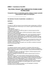 ANNEX 1: Comments of the EPO TRILATERAL PROJECT WM4 COMPARATIVE STUDIES IN NEW TECHNOLOGIES Comparative study on examination practice relating to single nucleotide polymorphisms (SNPs) and haplotypes --------------------