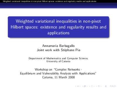 Weighted variational inequalities in non-pivot Hilbert spaces: existence and regularity results and applications  Weighted variational inequalities in non-pivot Hilbert spaces: existence and regularity results and applic