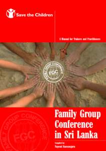 A Manual for Trainers and Practitioners  Family Group Conference in Sri Lanka Compiled by: