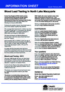 INFORMATION SHEET  Issued: February 2015 Blood Lead Testing in North Lake Macquarie Hunter New England (HNE) Health actively