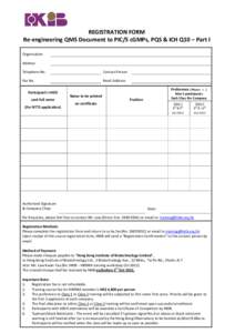 REGISTRATION FORM Re-engineering QMS Document to PIC/S cGMPs, PQS & ICH Q10 – Part I Organization Address Telephone No.