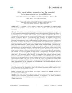 Kelp forest habitat restoration has the potential to increase sea urchin gonad biomass JEREMY T. CLAISSE,1,  JONATHAN P. WILLIAMS,1 TOM FORD,2 DANIEL J. PONDELLA II,1 BRIAN MEUX,3  AND