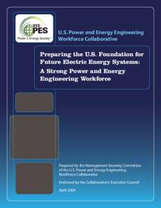Preparing the U.S. Foundation for Future Electric Energy Systems: A Strong Power and Energy Engineering Workforce