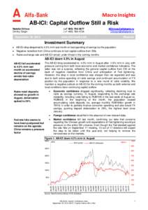 Macro Insights AB-ICI: Capital Outflow Still a Risk Natalia Orlova Dmitry Dolgin  (+