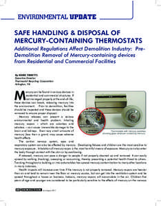 ENVIRONMENTAL UPDATE SAFE HANDLING & DISPOSAL OF MERCURY-CONTAINING THERMOSTATS Additional Regulations Affect Demolition Industry: PreDemolition Removal of Mercury-containing devices from Residential and Commercial Facil