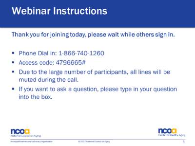 Webinar Instructions  A nonprofit service and advocacy organization © 2012 National Council on Aging