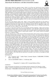 LIGHT RAIL TRANSIT ASSOCIATION Discussion Document 63 July 2008 TRAM-TRAIN TECHNOLOGY AND THE CONGESTION CHARGE Whilst openly calling the congestion charge a bribe (1), the Press also noted that the various transport gro