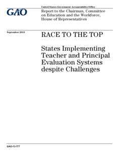 GAO[removed], RACE TO THE TOP: States Implementing Teacher and Principal Evaluation Systems despite Challenges