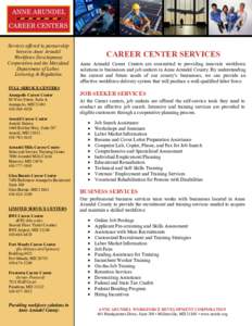 Services offered in partnership between Anne Arundel Workforce Development Corporation and the Maryland Department of Labor, Licensing & Regulation