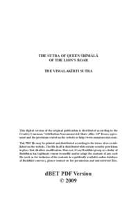 THE SUTRA OF QUEEN ŚRĪMĀLĀ OF THE LION’S ROAR THE VIMALAKĪRTI SUTRA This digital version of the original publication is distributed according to the Creative Commons “Attribution-Noncommercial-Share Alike 3.0”