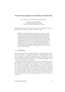 Integrating Language and Ontology Engineering Bruno Barroca‡ , Thomas K¨ uhne∗ , Hans Vangheluwe†‡ †  University of Antwerp, Belgium
