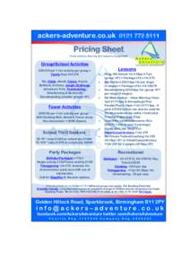ackers-adventure.co.uk[removed]Pricing Sheet Prices valid from 22nd July 2014 subject to change E&OE  Group/School Activities