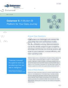 D ATA S H E E T  Datameer 6: A Modern BI Platform for Your Data Journey  Answer New Questions