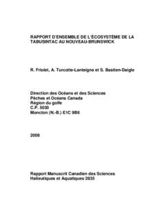 RAPPORT D’ENSEMBLE DE L’ÉCOSYSTÈME DE LA TABUSINTAC AU NOUVEAU-BRUNSWICK R. Friolet, A. Turcotte-Lanteigne et S. Bastien-Daigle  Direction des Océans et des Sciences