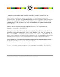 **Russian rock journalist to speak on protest movements in today’s Russia on Feb. 12 ** Artem Troitsky, a well-known Russian rock journalist and a professor at Moscow State University (MSU), will speak on “Protest Mo