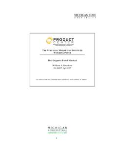 THE STRATEGIC MARKETING INSTITUTE WORKING PAPER The Organic Food Market William A. Knudson[removed], April 07