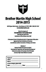 Brother Martin High School[removed]Elysian Fields Avenue · New Orleans, LA[removed] · ([removed]www.brothermartin.com Under the Auspices of THE BROTHERS OF THE SACRED HEART