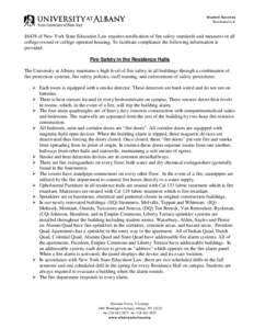 Student Success  Residential Life §6438 of New York State Education Law requires notification of fire safety standards and measures in all college-owned or college operated housing. To facilitate compliance the followin