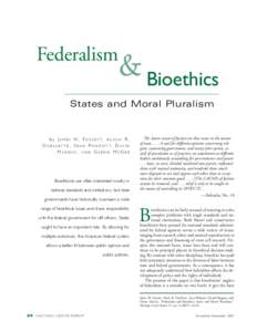 Federalism  & Bioethics States and Moral Pluralism