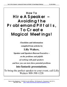 How To Hire A Speaker –Avoiding the Problem and Pitfalls, To Create Magical Meetings!  By Lilly Walters How To