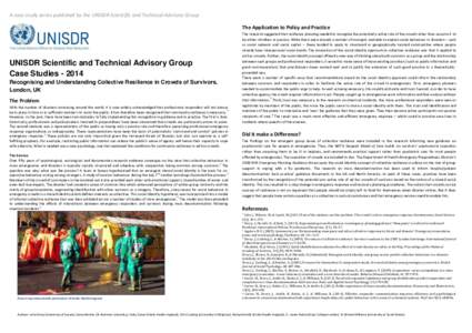 A case study series published by the UNISDR Scientific and Technical Advisory Group The Application to Policy and Practice UNISDR Scientific and Technical Advisory Group Case Studies[removed]Recognising and Understanding 