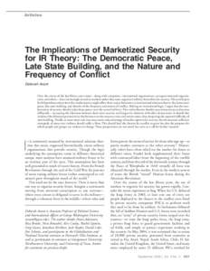 The Implications of Marketized Security for IR Theory: The  Democratic Peace, Late State Building, and the Nature and Frequency of  Conflict