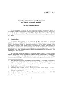 ARTICLES  Convention internationale pour la répression des actes de terrorisme nucléaire Par Odette Jankowitsch-Prévor∗