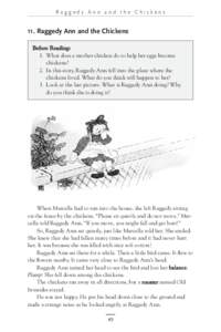 Raggedy Ann and the Chickens  11. Raggedy Ann and the Chickens Before Reading: 1. What does a mother chicken do to help her eggs become chickens?