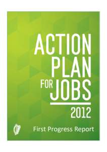 First Progress Report  Action Plan for Jobs 2012 – Q1 Update Contents